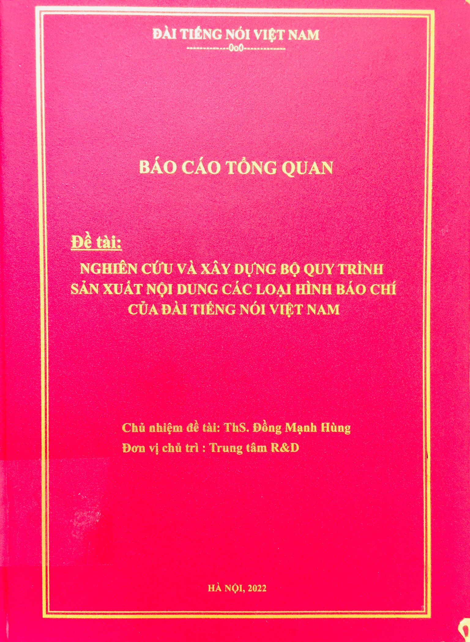 Nghiên cứu và xây dựng bộ quy trình sản xuất nội dung các loại hình báo chí của Đài Tiếng Nói Việt Nam