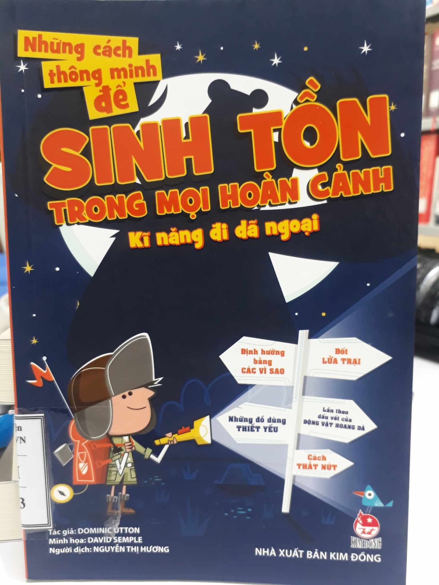 Những cách thông minh để sinh tồn trong mọi hoàn cảnh: Kĩ năng đi dã ngoại