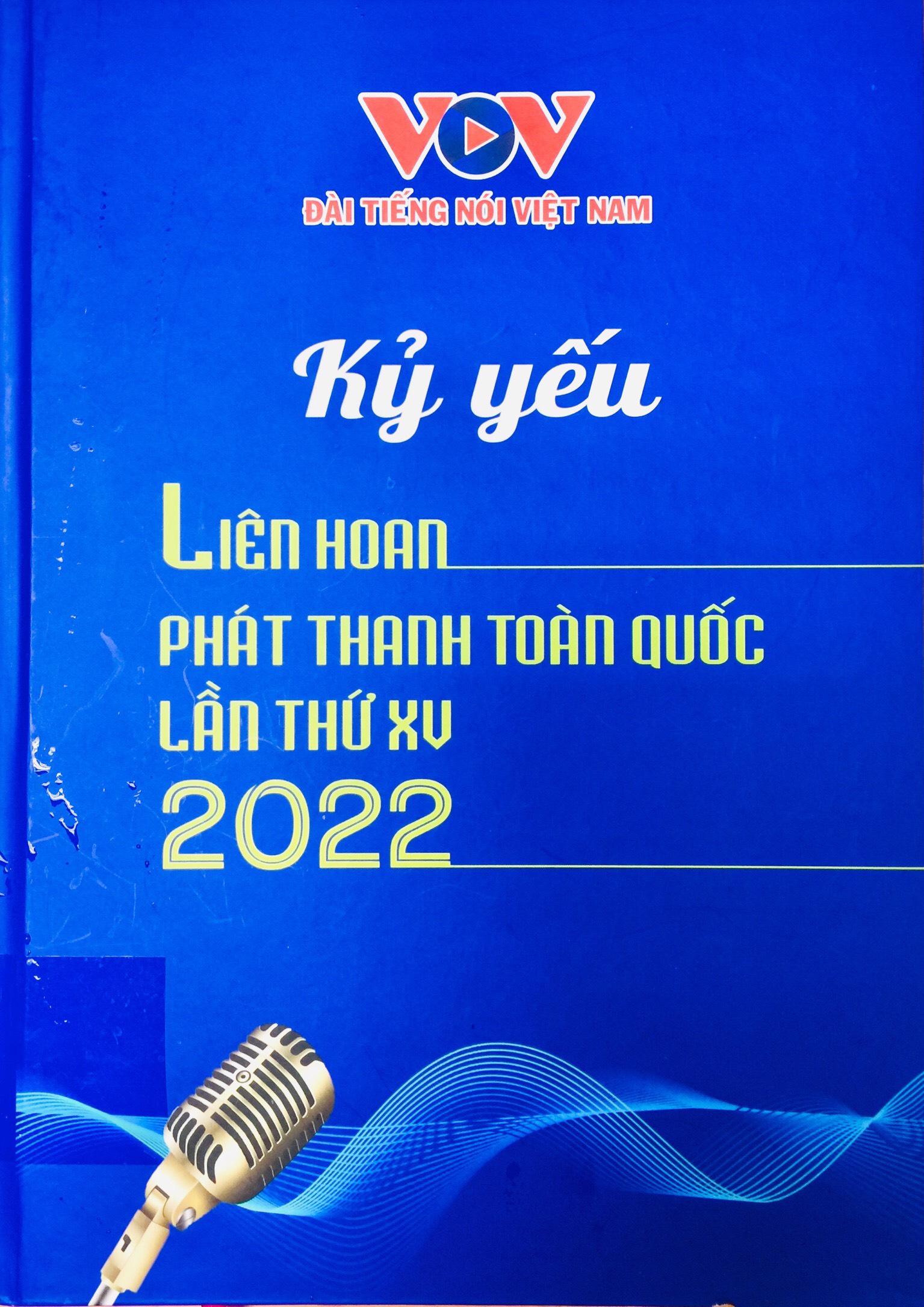 Kỷ yếu Liên hoan phát thanh toàn quốc lần thứ XV - 2022