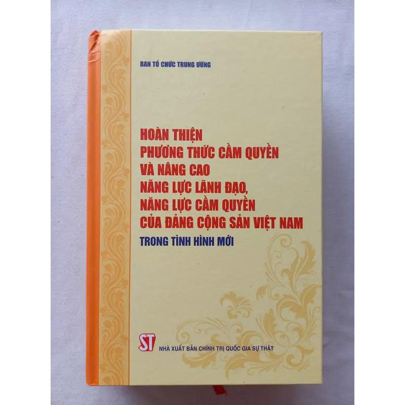 Hoàn thiện phương thức cầm quyền và nâng cao năng lực lãnh đạo, năng lực cầm quyền của Đảng cộng sản Việt Nam trong tình hình mới