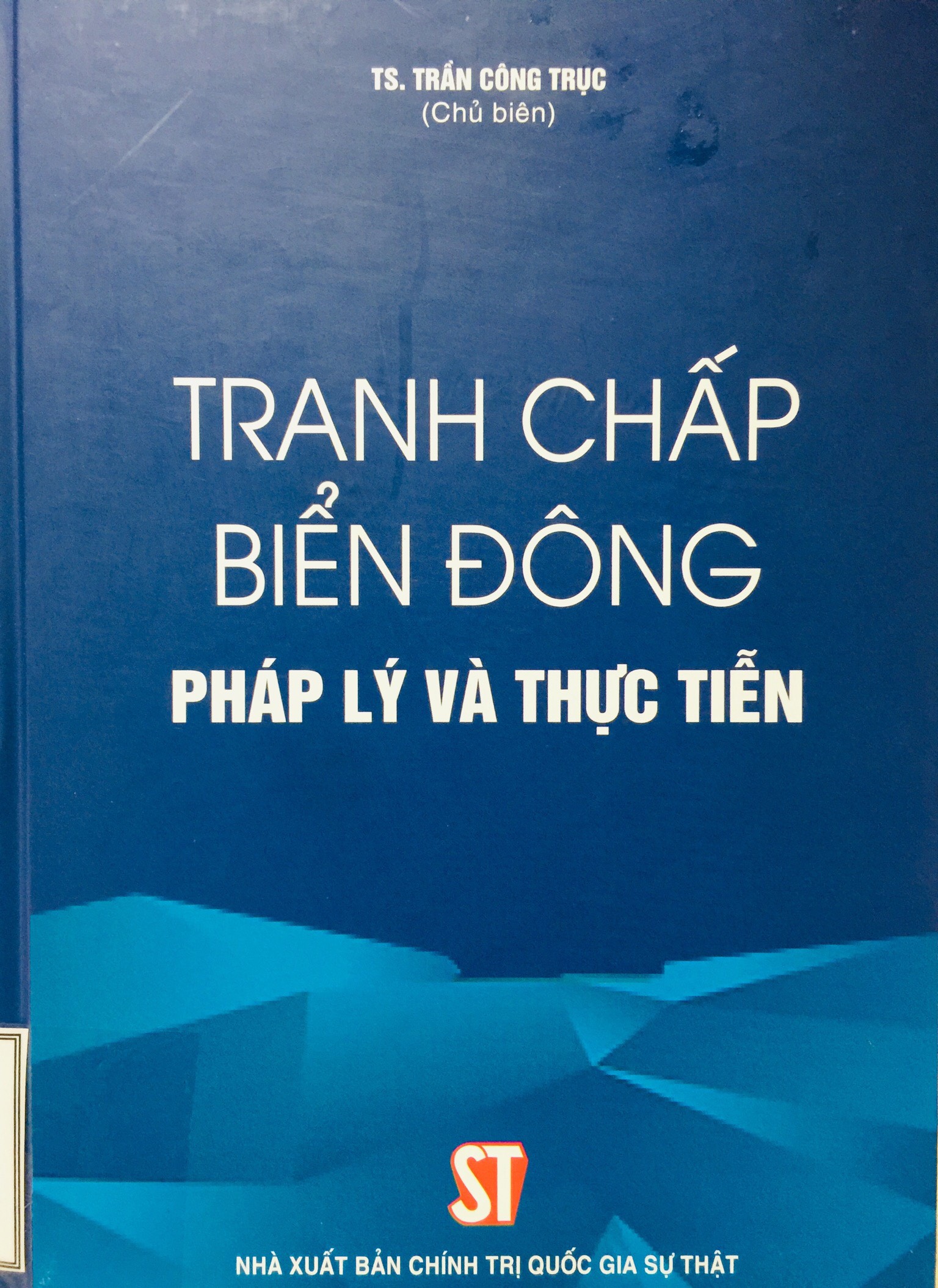 Tranh chấp biển đông: Pháp lý và thực tiễn