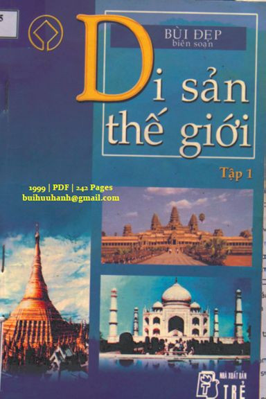 Di sản thế giới (Văn hóa - Tự nhiên - Hỗn hợp) - Tập 1: Châu Á