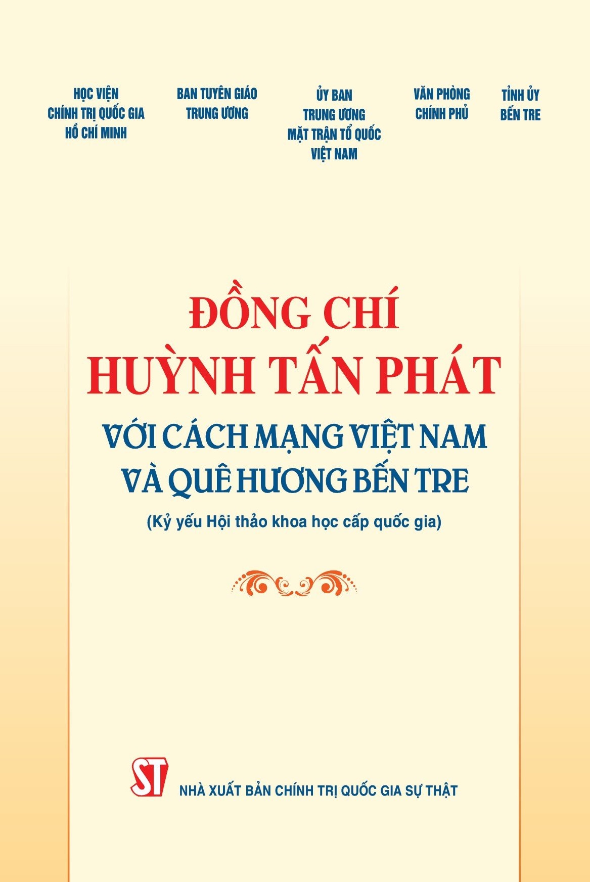 Đồng chí Huỳnh Tấn Phát với cách mạng Việt Nam và quê hương Bến Tre