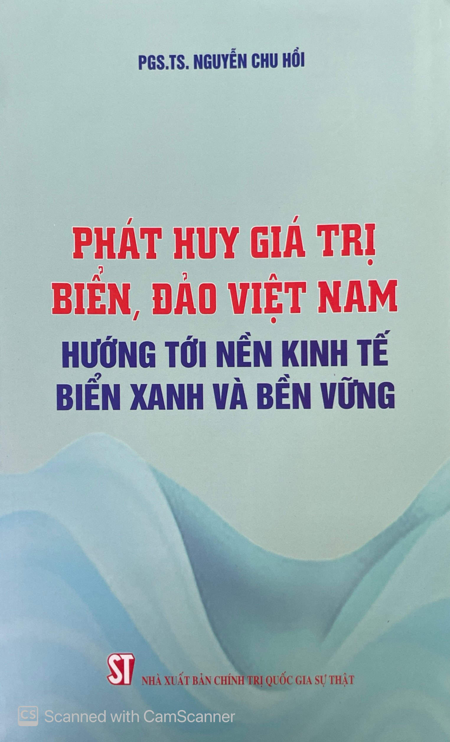 Phát huy giá trị biển, đảo Việt Nam hướng tới nền kinh tế biển xanh và bền vững