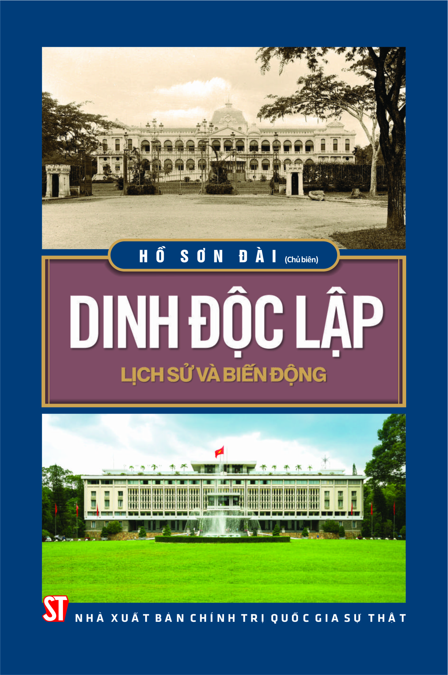 Dinh Độc Lập - Lịch sử và biến động