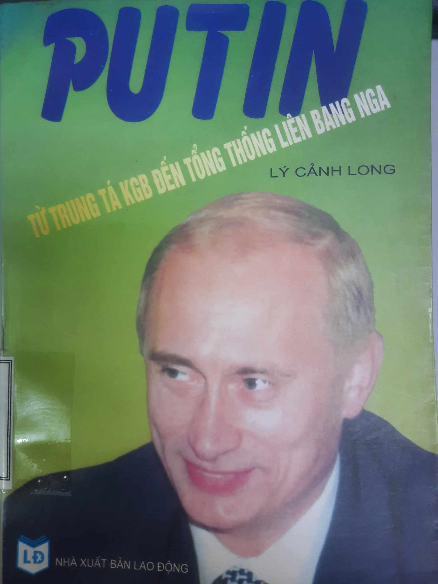 Putin từ trung tá KGB đến tổng thống Liên Bang Nga
