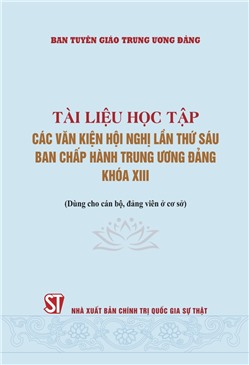 Tài iệu học tập về các Văn kiện Hội nghị lần thứ Năm Ban chấp hành Trung ương Đảng khóa XIII