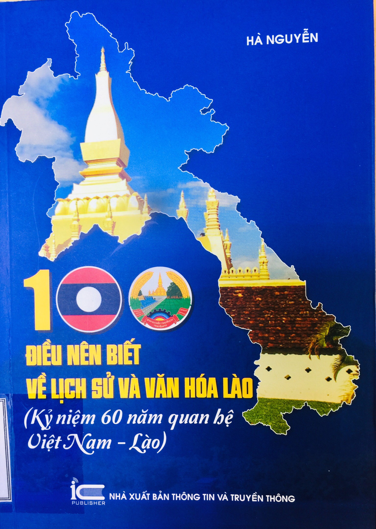 100 điều nên biết về lịch sử và văn hóa Lào (Kỷ niệm 60 năm quan hệ Việt Nam - Lào)