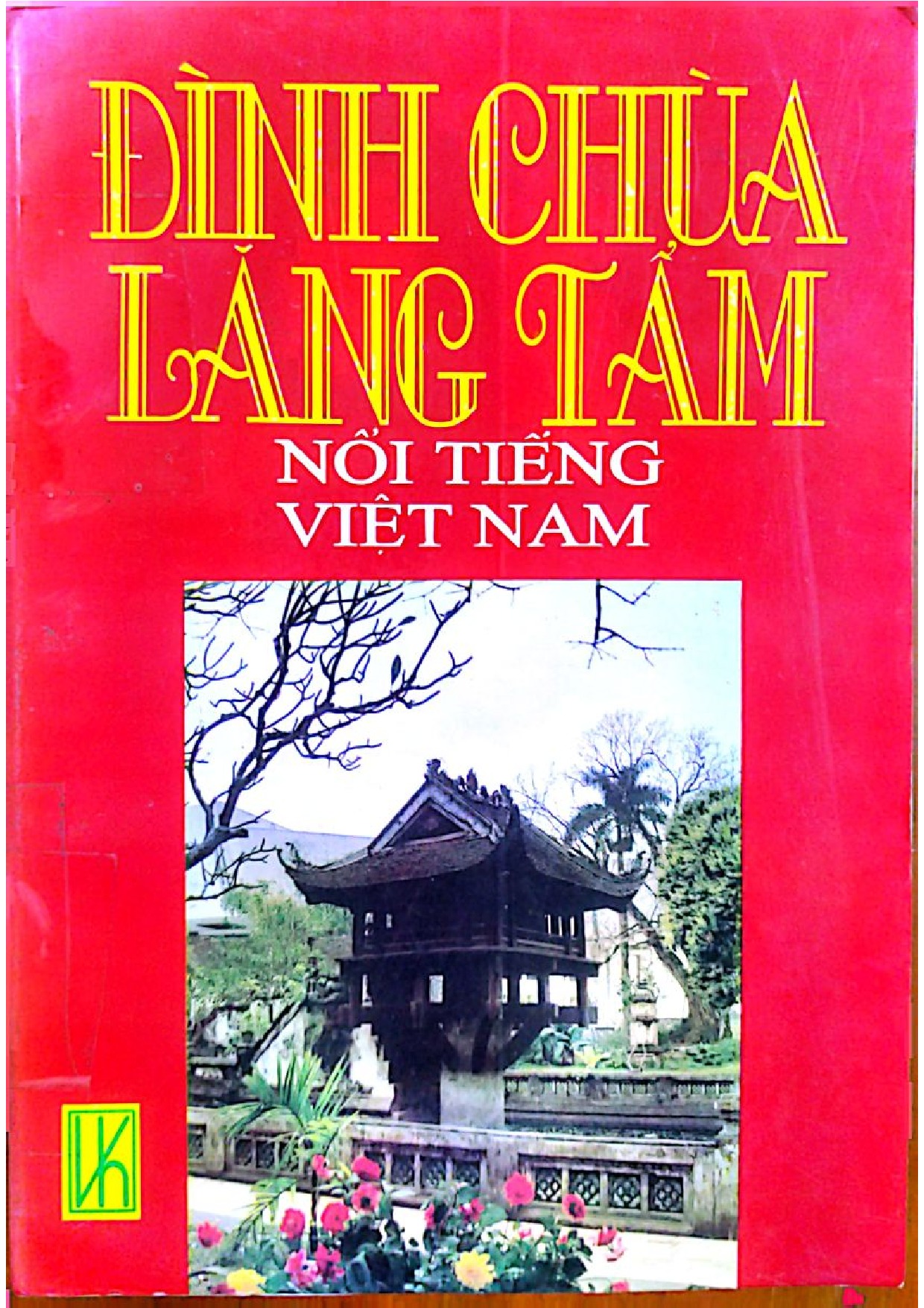 Đình chùa lăng tẩm nổi tiếng Việt Nam