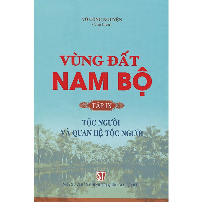 Vùng đất Nam Bộ - tập 9: Tộc người và quan hệ tộc người