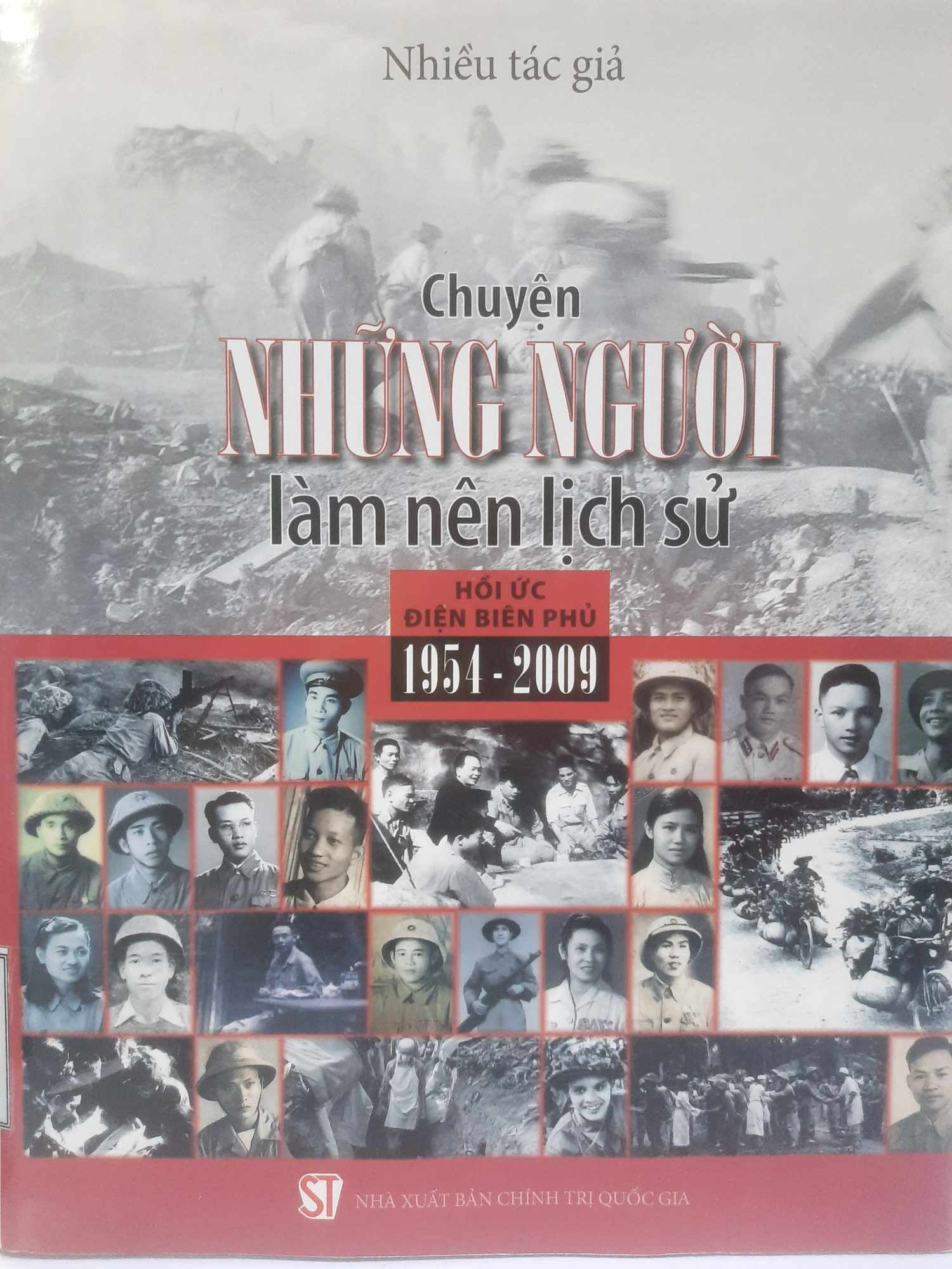 Chuyện những người làm nên lịch sử - Hồi ức Điện Biên Phủ (1954 - 2009)