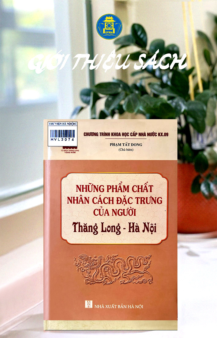 Những phẩm chất nhân cách đặc trưng của người Thăng Long - Hà Nội