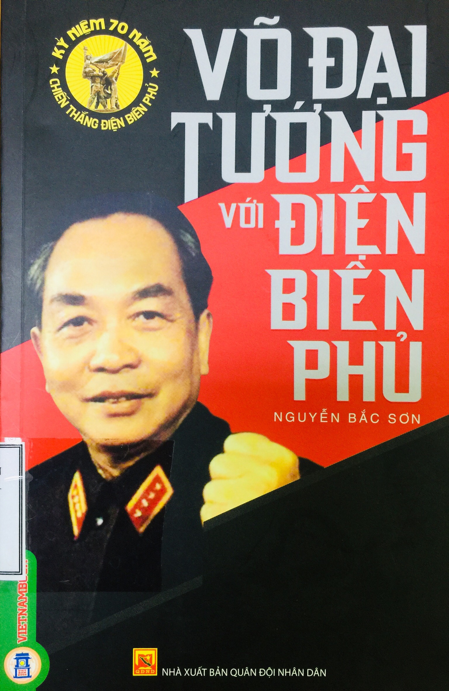 Võ Đại tướng với Điện Biên Phủ