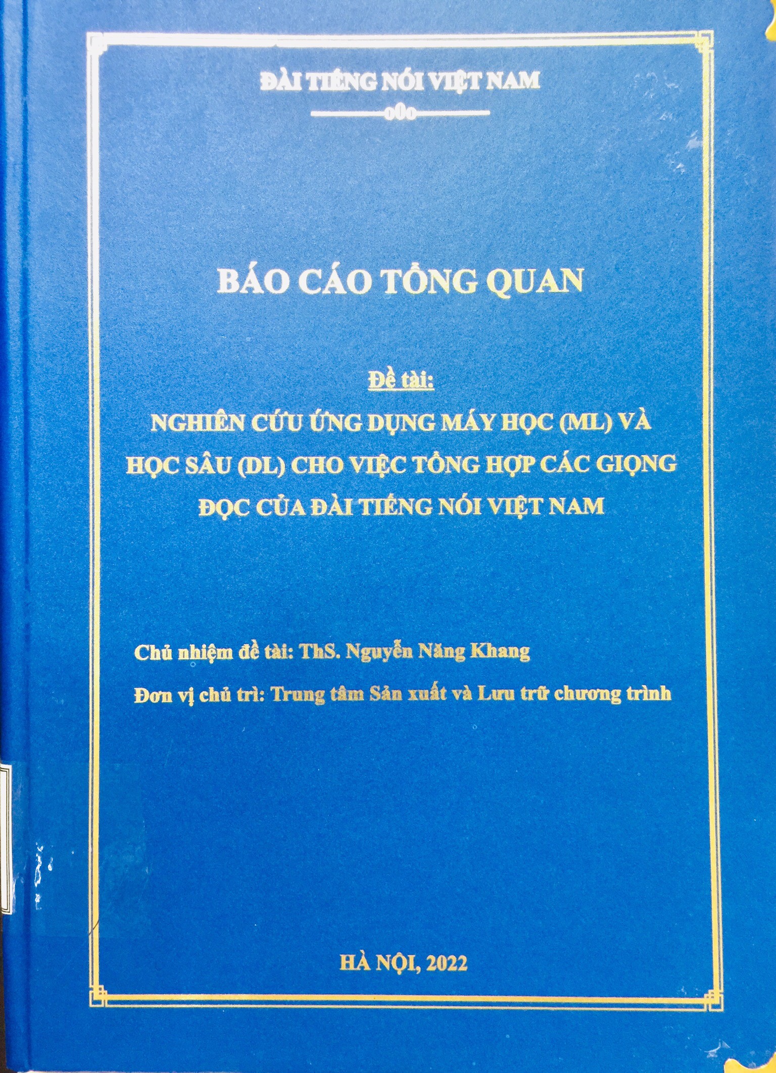 Nghiên cứu ứng dụng máy học (ML) và học sâu (DL) cho việc tổng hợp các giọng đọc của Đài Tiếng nói Việt Nam