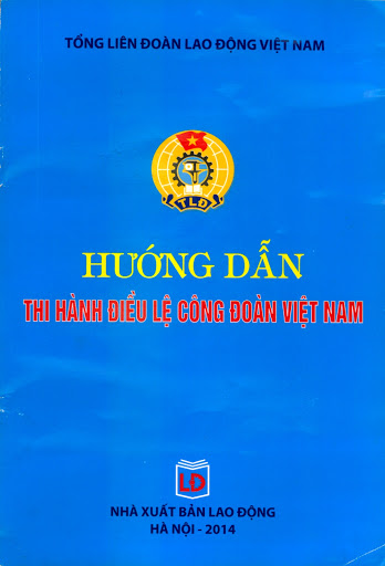 Hướng dẫn thi hành điều lệ công đoàn Việt Nam