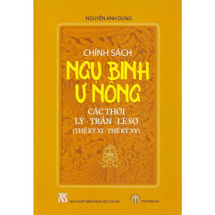 Chính sách ngụ binh ư nông các thời Lý - Trần - Lê Sơ (Thế kỷ XI - Thế kỷ XV)
