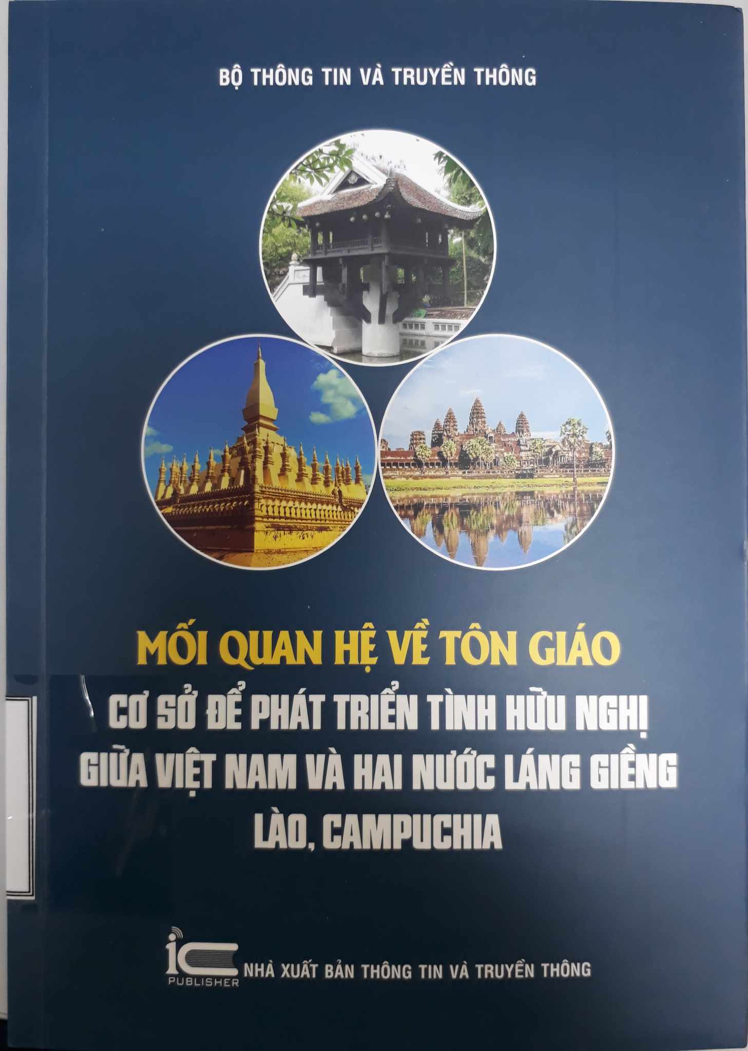Mối quan hệ về tôn giáo cơ sở để phát triển tình hữu nghị giữa Việt Nam và hai nước láng giềng Lào, Campuchia