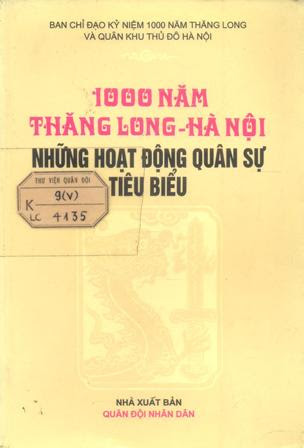 1000 năm Thăng Long - Hà Nội những hoạt động quân sự tiêu biểu