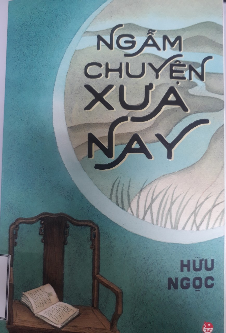 Ngẫm chuyện xưa nay