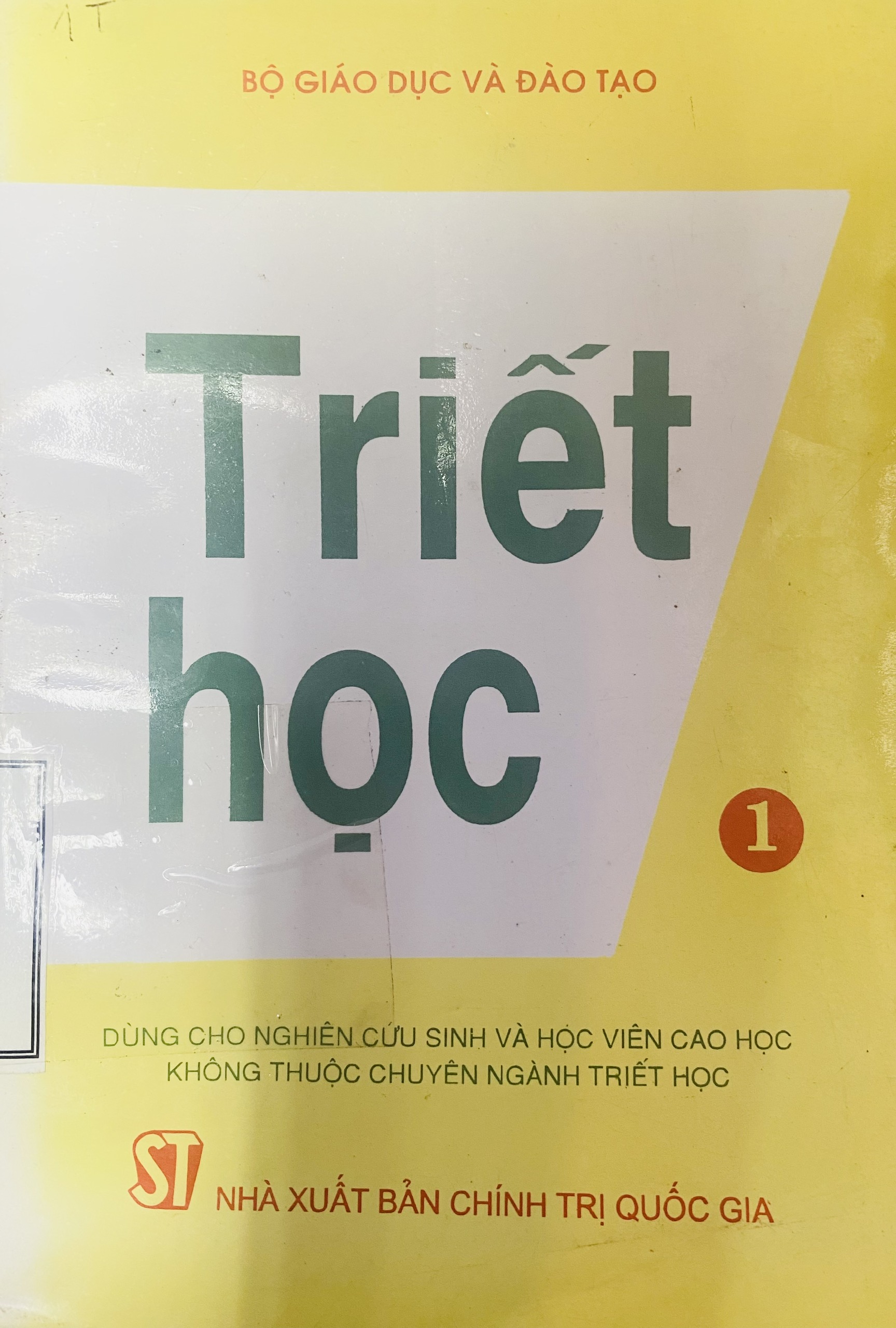 Triết học - 1 (Dùng cho nghiên cứu sinh và học viên cao học không thuộc chuyên ngành triết học)