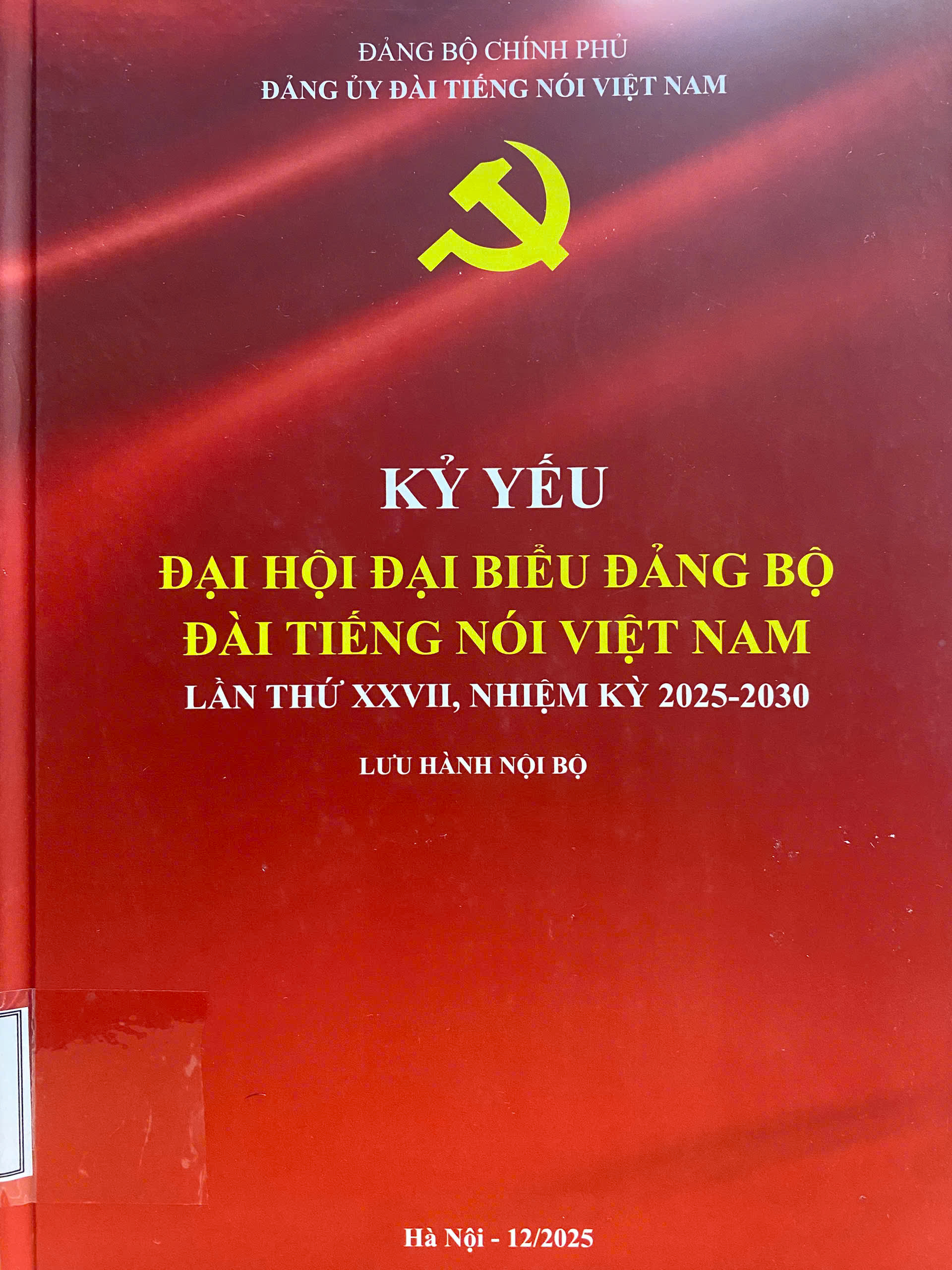 Kỷ yếu Đại hội đại biểu Đảng bộ Đài TNVN lần thứ XXVII, nhiệm kỳ 2025 - 2030