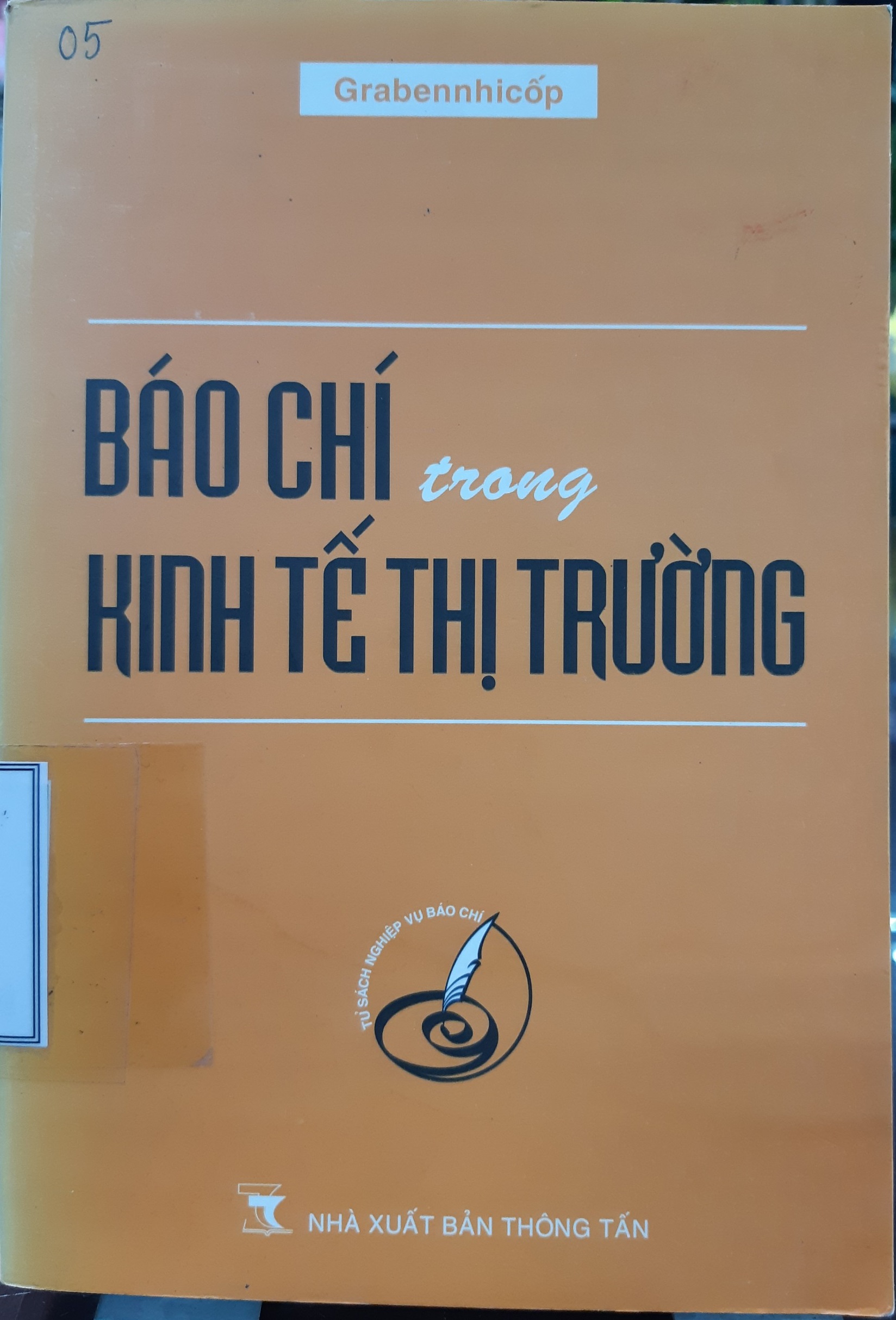 Báo chí trong kinh tế thị trường : Sách tham khảo nghiệp vụ