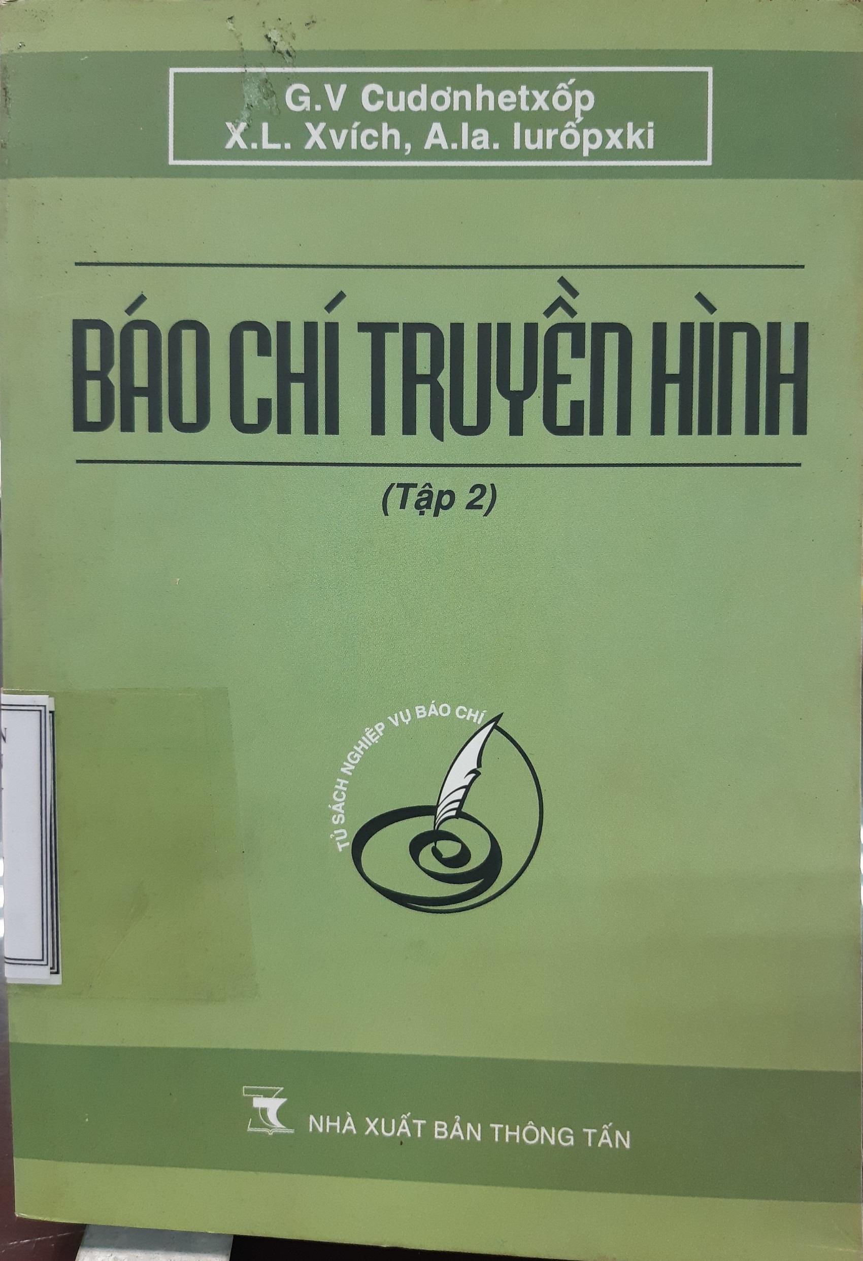 Báo chí truyền hình : Sách tham khảo nghiệp vụ