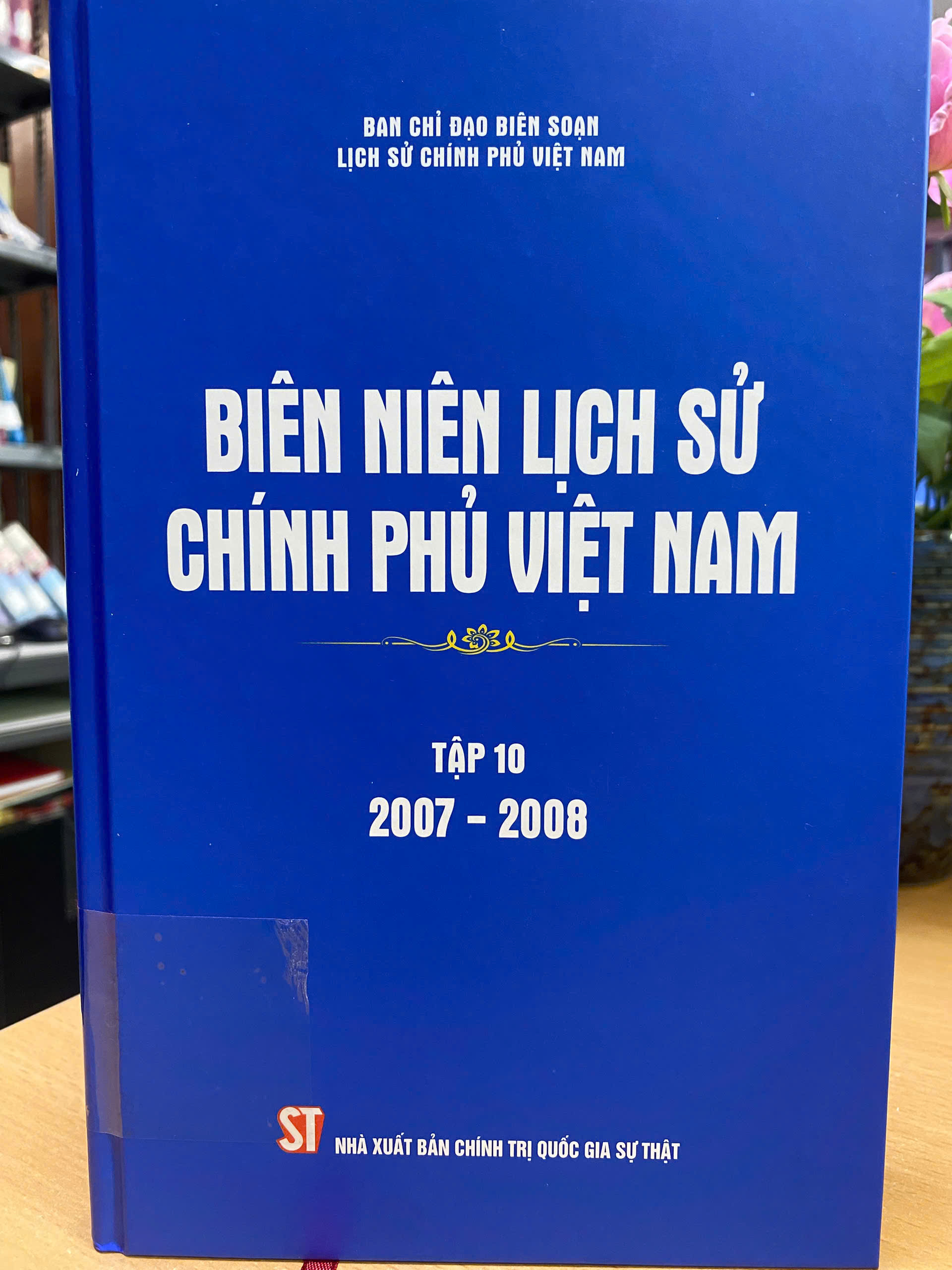 Biên niên lịch sử Chính phủ Việt Nam (tập 10 : 2007 - 2008)