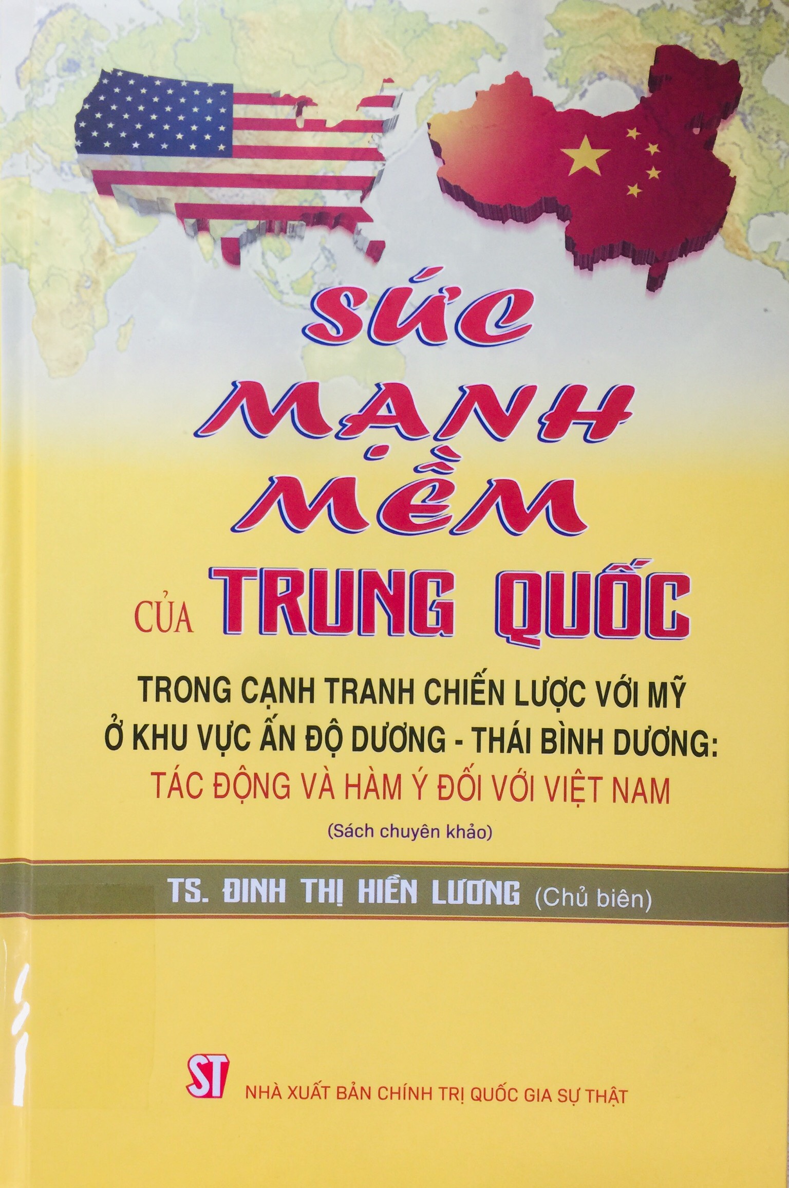 Sức mạnh mềm của Trung Quốc trong cạnh tranh chiến lược với Mỹ ở khu vực Ấn Độ Dương - Thái Bình Dương: tác động và hàm ý đối với Việt Nam