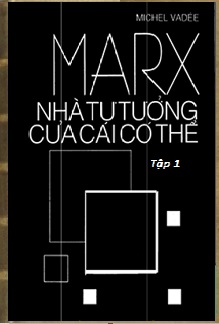 Mark - Nhà tư tưởng của cái có thể - Tập 1