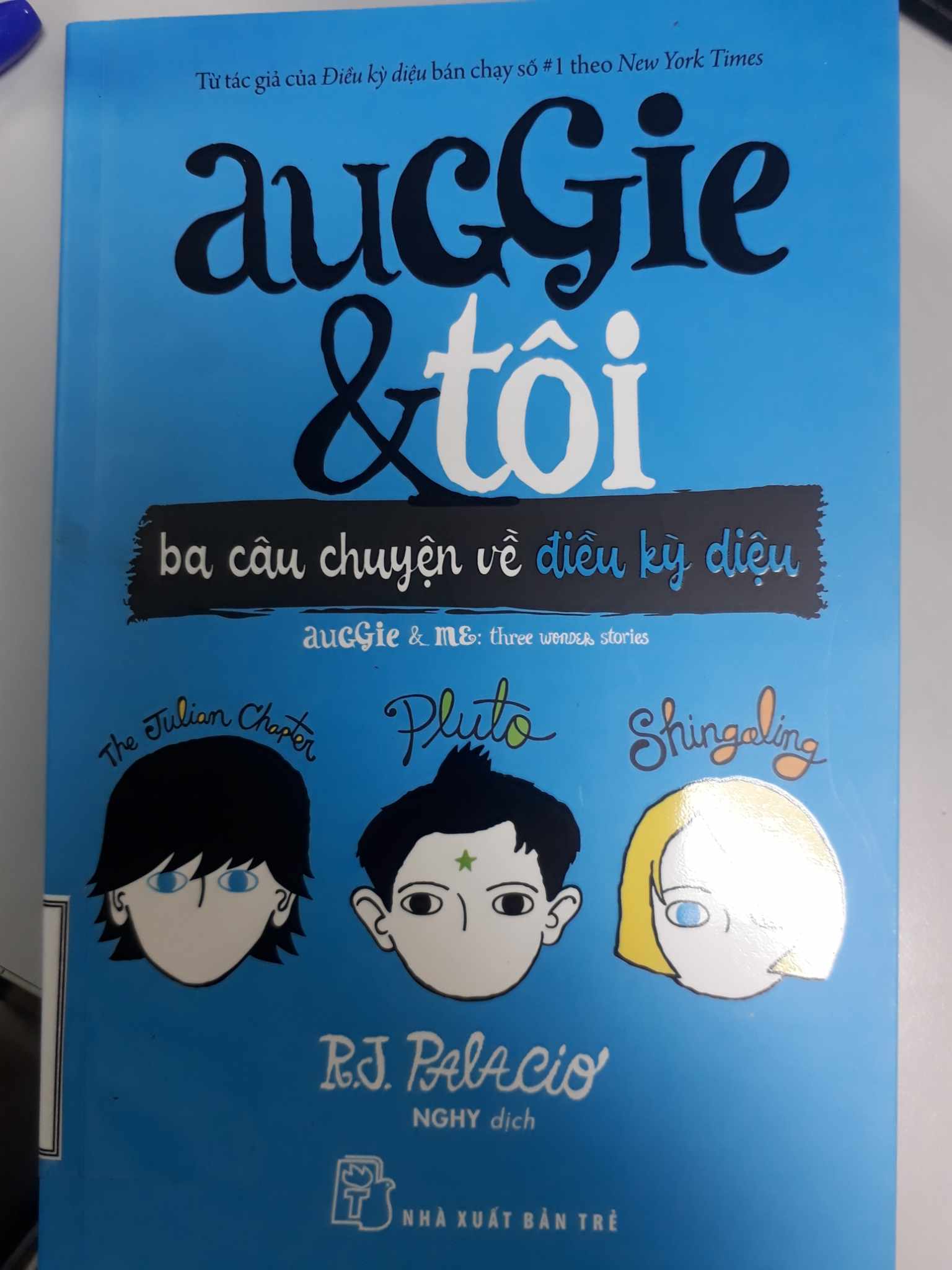 Auggie & tôi: Ba câu chuyện về điều kỳ diệu