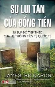 Sự lụi tàn của đồng tiền - Sự sụp đổ tiếp theo của hệ thống tiền tệ quốc tế