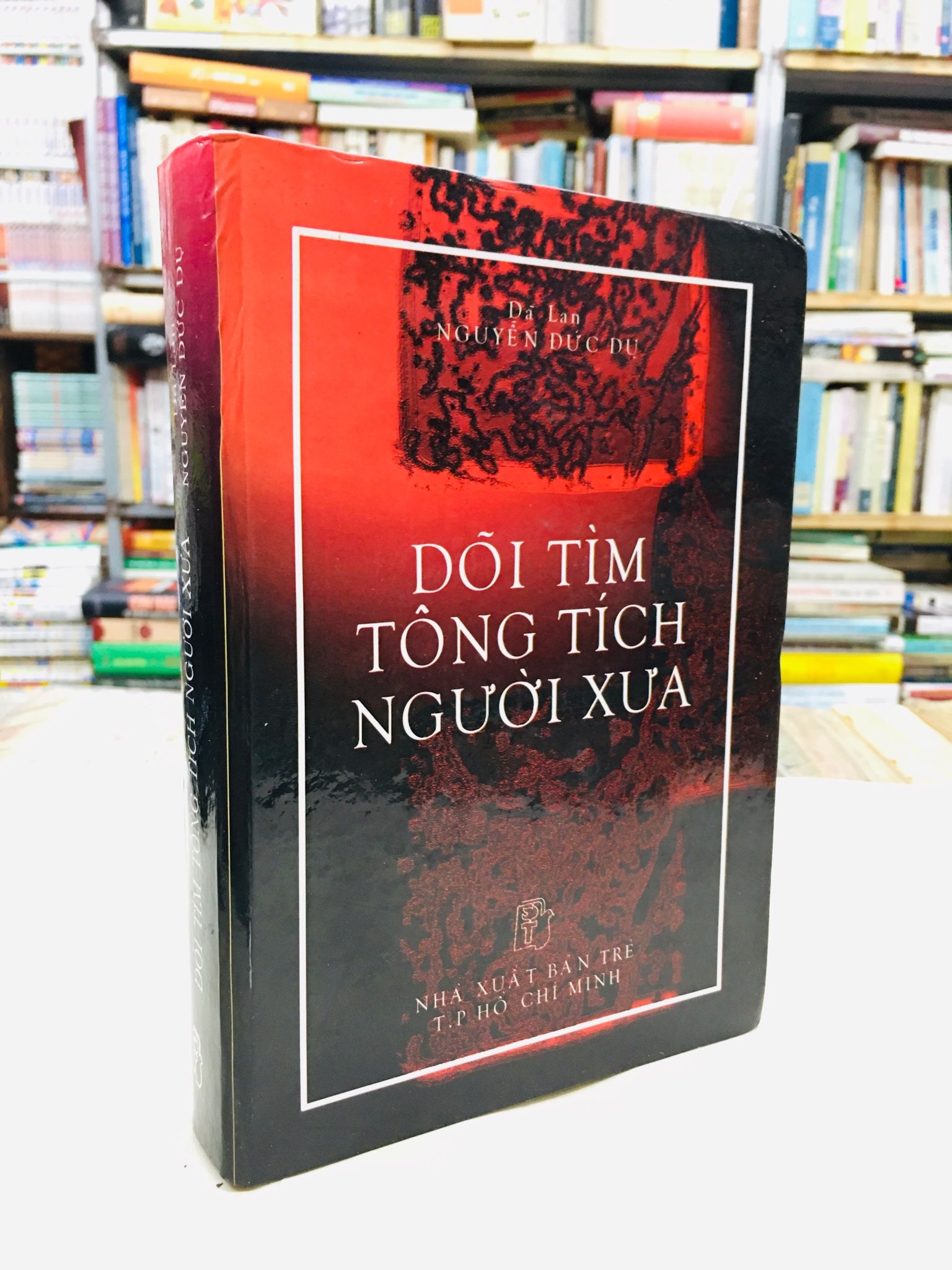 Dõi tìm tông tích người xưa - Tập 1