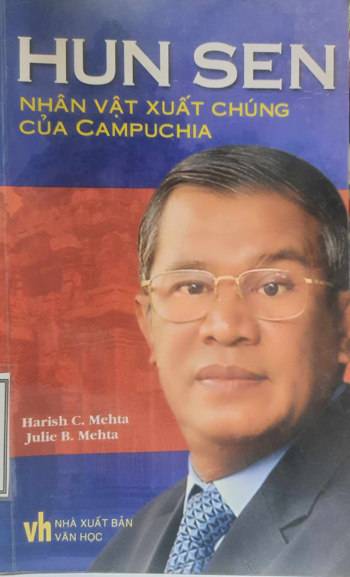 Hun Sen - Nhân vật xuất chúng của Campuchia