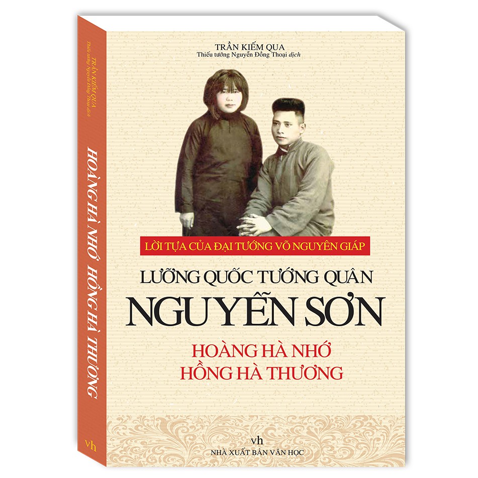 Hoàng Hà nhớ Hồng Hà thương - Lưỡng quốc tướng quân Nguyễn Sơn