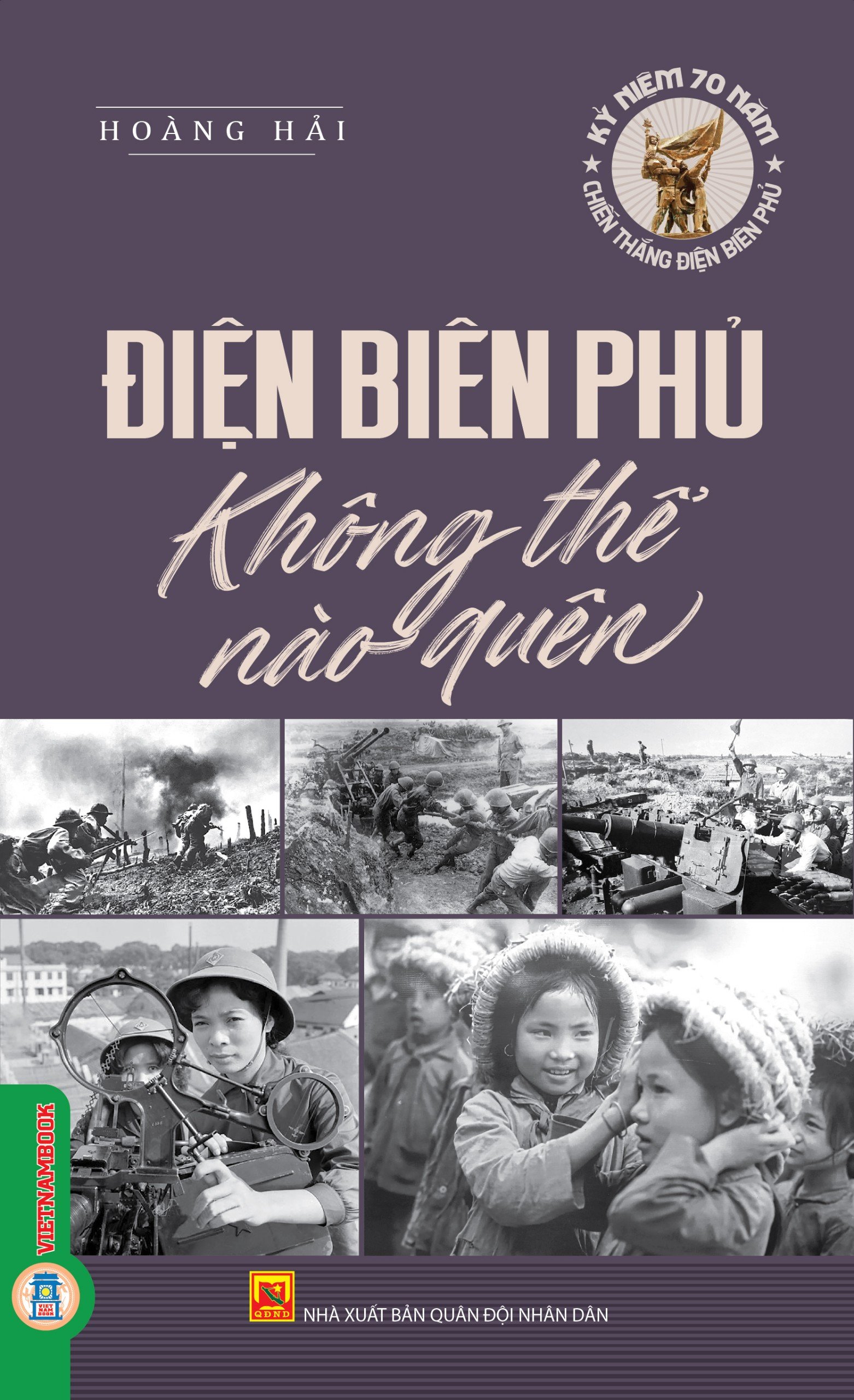 Điện Biên Phủ không thể nào quên