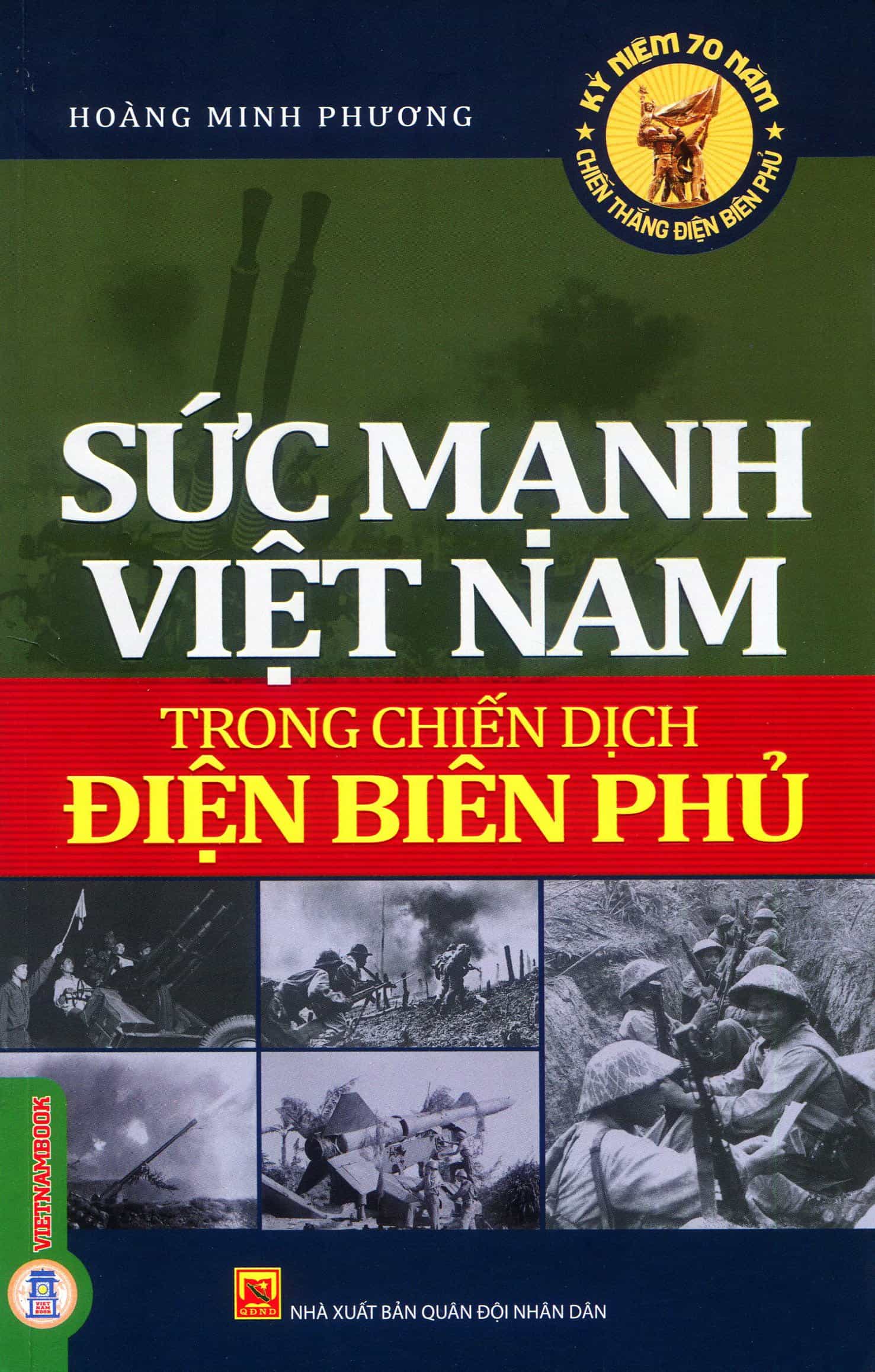 Sức mạnh Việt Nam trong chiến dịch Điện Biên Phủ
