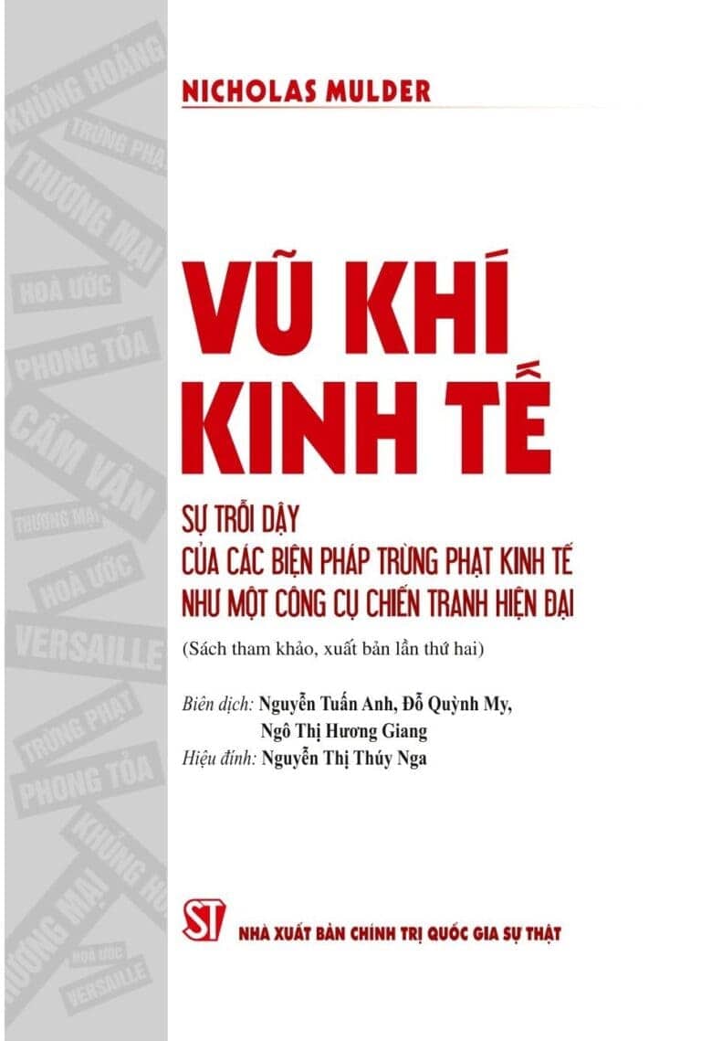 Vũ khí kinh tế : Sự trỗi dậy của các biện pháp trừng phạt kinh tế như một công cụ chiến tranh hiện đại