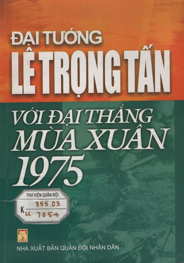 Đại tướng Lê Trọng Tấn với đại thắng mùa xuân 1975