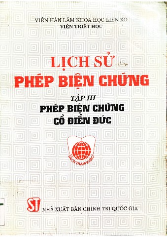 Lịch sử phép biện chứng - Tập 3: Phép biện chứng cổ điển Đức
