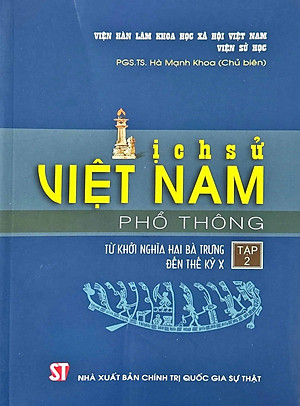 Lịch sử Việt Nam phổ thông: Từ khởi nghĩa Hai Bà Trưng đến thế kỷ X