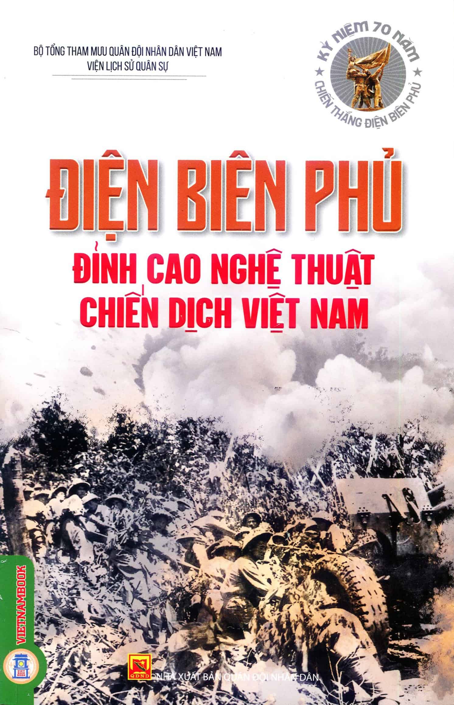 Điện Biên Phủ - đỉnh cao nghệ thuật chiến dịch Việt Nam