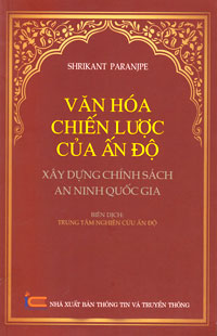 Văn hóa chiến lược của Ấn Độ - Xây dựng chính sách an ninh quốc gia
