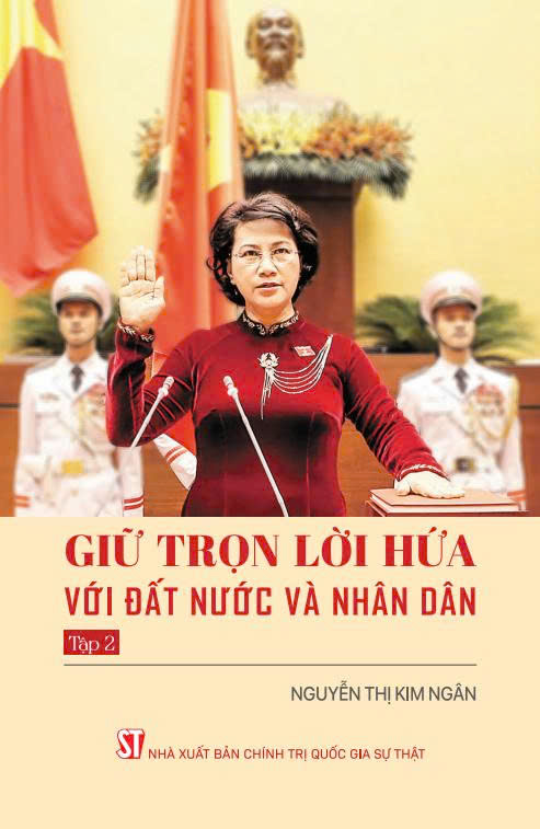 Giữ trọn lời hứa với đất nước và nhân dân
