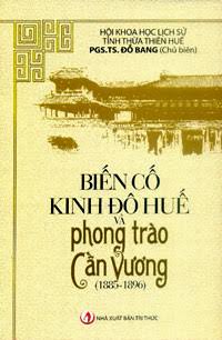 Biến cố kinh đô Huế và phong trào Cần Vương (1885 - 1896)