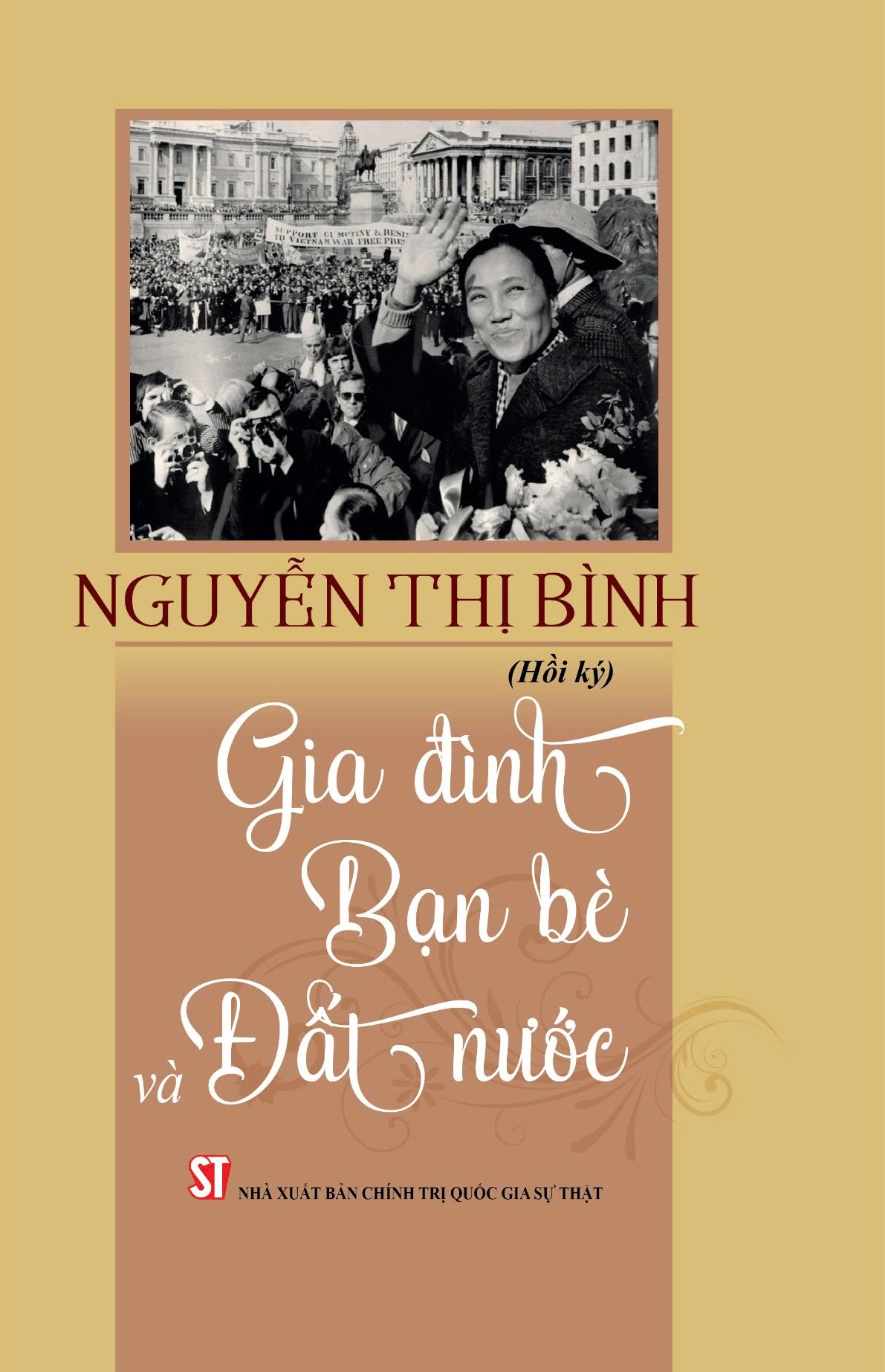 Nguyễn Thị Bình - Gia đình, bạn bè và đất nước