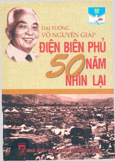 Điện Biên Phủ 50 năm nhìn lại