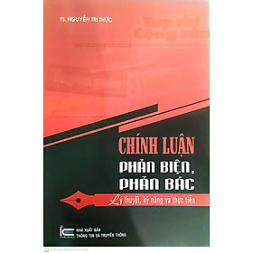 Chính luận phản biện, phản bác: Lý thuyết, kỹ năng và thực tiễn