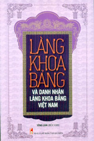 Làng khoa bảng và danh nhân làng khoa bảng Việt Nam