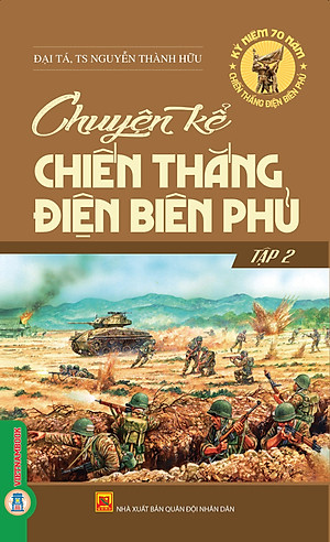 Chuyện kể chiến thắng Điện Biên Phủ